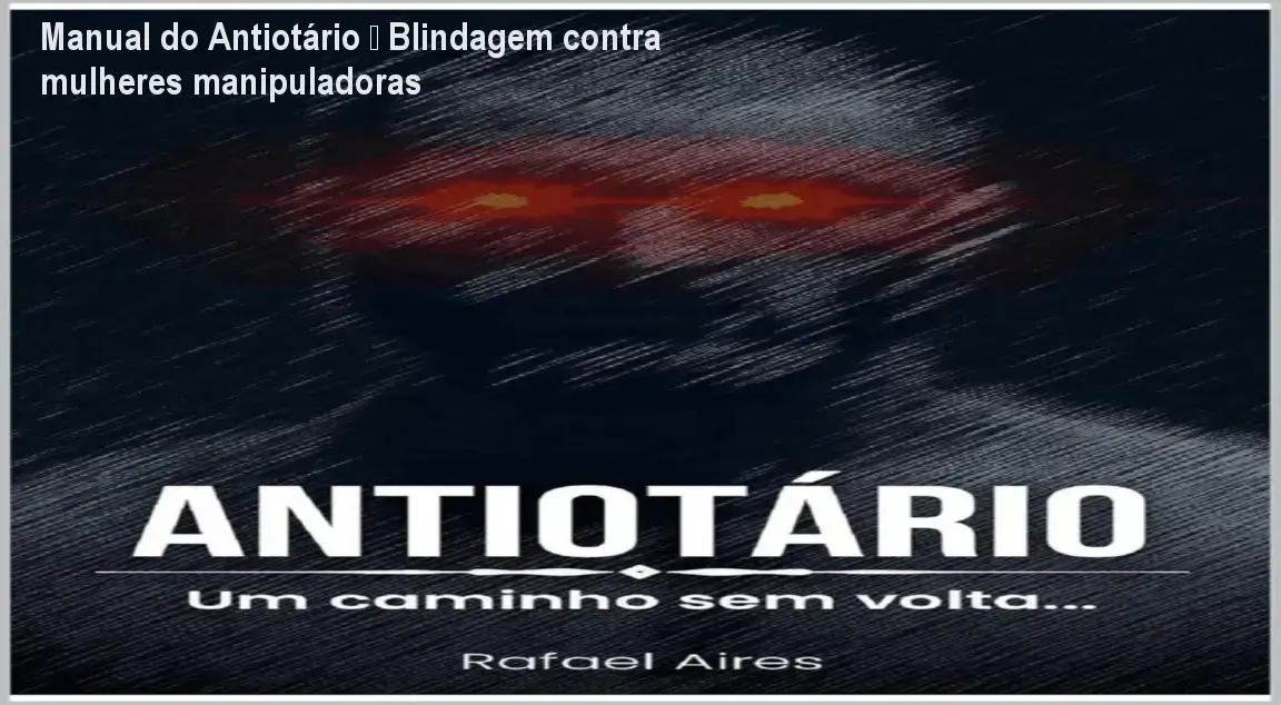 Capa do eBook Manual do Antiotário mostrando dicas de proteção emocional