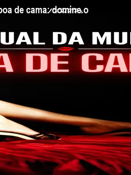 Manual da mulher boa de cama: domine o desejo