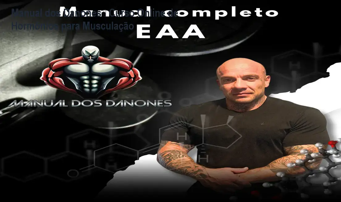 Manual dos Danones – Curso Online de Hormônios para Musculação 1 https://ondeaprender.com.br/aprender/manual-dos-danones-curso-vale-a-pena/ Manual dos Danones – Curso Online de Hormônios para Musculação