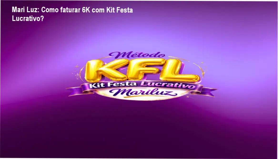 Mari Luz: Como faturar 6K com Kit Festa Lucrativo? 1 https://ondeaprender.com.br/mari-luz-como-faturar-6k-kit-festa-lucrativo/ Mari Luz mostrando o Kit Festa Lucrativo, método de venda de kits de festa que gera lucro rápido