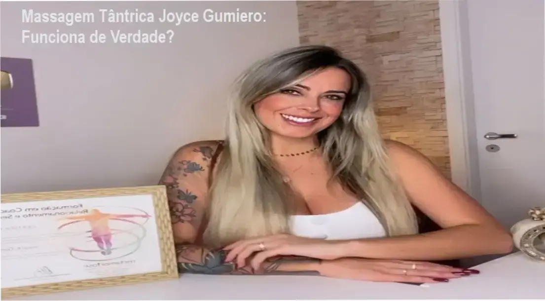 Joyce Gumiero – resultados reais e experiência prática em massagem tântrica masculina