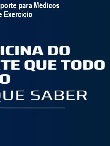 Curso Medicina do Esporte para Médicos – Prescrição Segura de Exercício