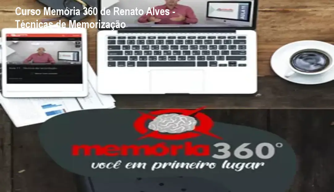 Curso Memória 360 de Renato Alves - Técnicas de Memorização 1 https://ondeaprender.com.br/aprender/curso-memoria-360-renato-alves-aprendizado-rapido/ Curso Memória 360 de Renato Alves - Técnicas de Memorização