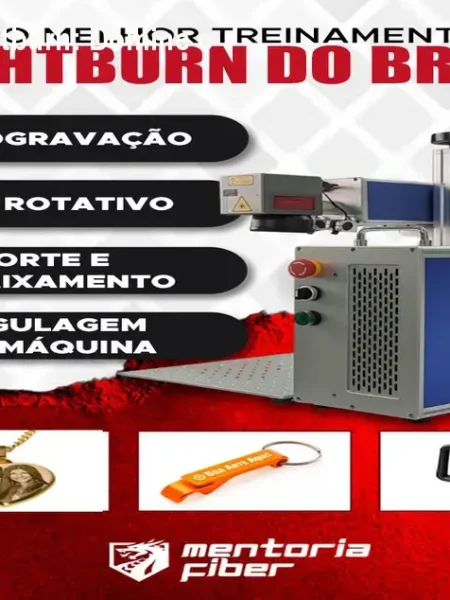 Mentoria Fiber Lightburn: Domine o Laser Fiber em 12h