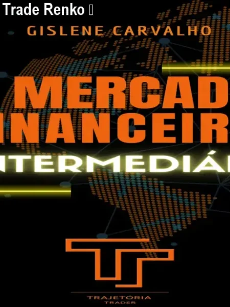 Mentoria Individual Day Trade Renko – Estratégia Objetiva