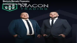 Mentoria Mercado Financeiro da Macon Trading mostrando trader aplicando leitura de mercado e gestão de risco