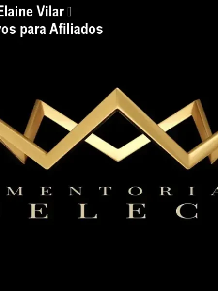 Mentoria SELECT de Elaine Vilar – Lançamentos Lucrativos para Afiliados