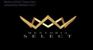 Imagem da Mentoria SELECT de Elaine Vilar para lançamentos de afiliados