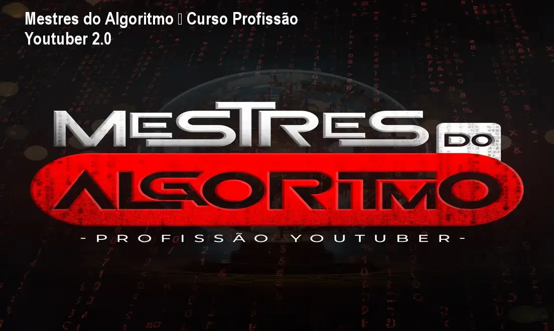 Mestres do Algoritmo – Curso Profissão Youtuber 2.0 1 https://ondeaprender.com.br/aprender/mestres-do-algoritmo-profissao-youtuber-2-0-duvida/ Mestres do Algoritmo – Curso Profissão Youtuber 2.0
