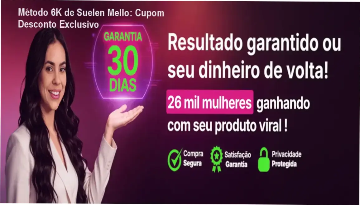 Método 6K de Suelen Mello – autoridade e confiança para criadoras digitais