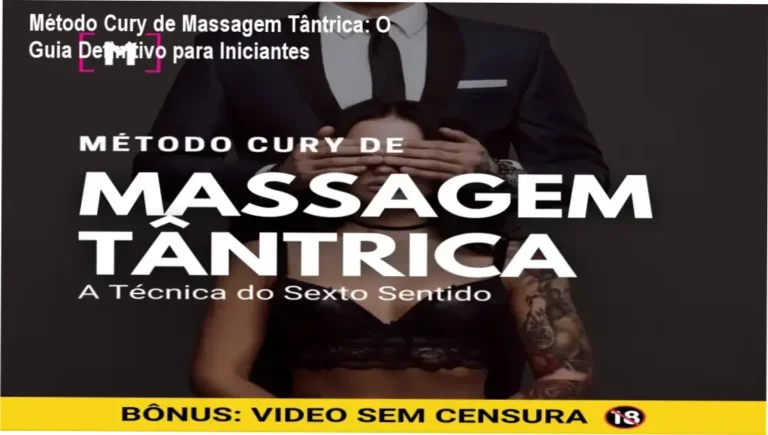 [+18] Método Cury de Massagem Tântrica - R$ 297,90 investimento