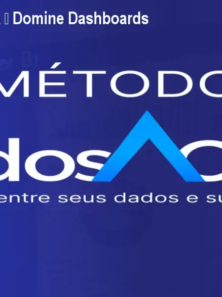 Método Dados à Obra – Domine Dashboards de Gestão