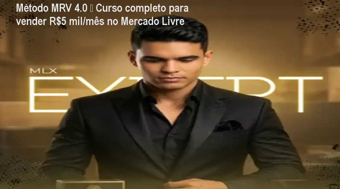 Método MRV 4.0 – Curso completo para vender R$5 mil/mês no Mercado Livre 1 https://ondeaprender.com.br/aprender/metodo-mrv-4-0-preco-parcelamento-investimento/ Método MRV 4.0 – Curso completo para vender R$5 mil/mês no Mercado Livre