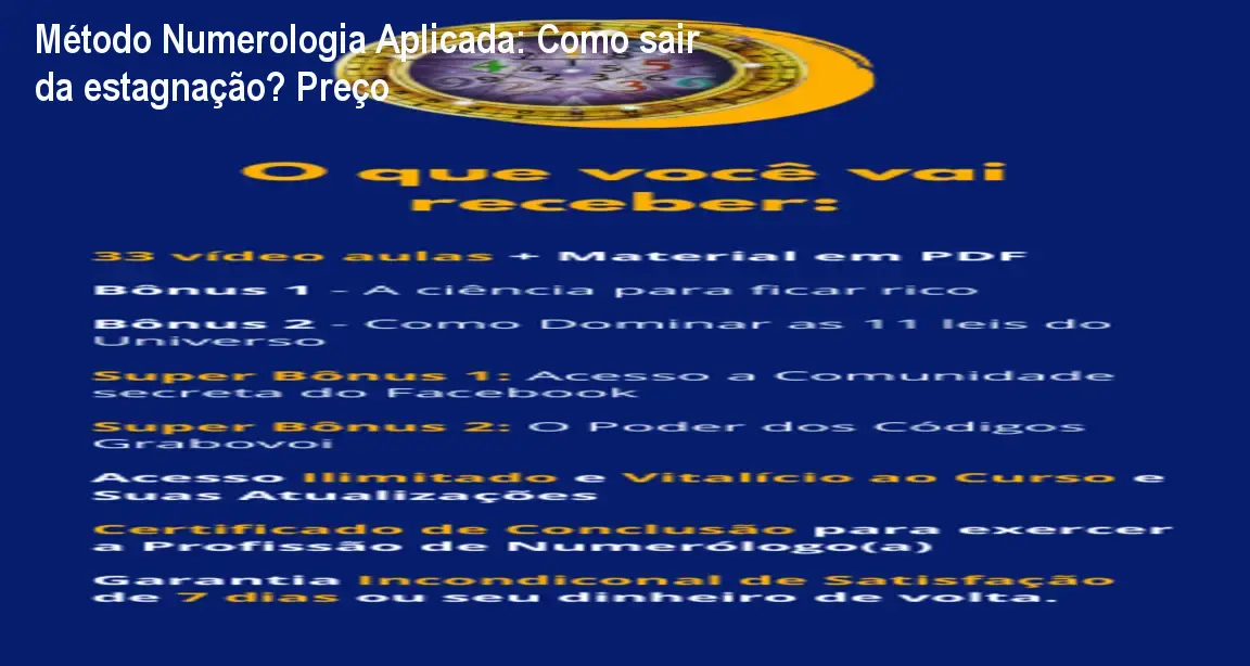 Método Numerologia Aplicada: Como sair da estagnação? Preço 1 https://ondeaprender.com.br/metodo-numerologia-aplicada-estagnacao-preco/ Imagem promocional do Método Numerologia Aplicada mostrando resultados de estudantes e o valor do curso