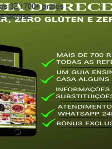 Meu Guia de Receitas 3Z – 700+ pratos sem açúcar, glúten e lactose