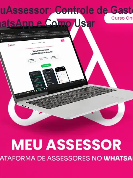 MeuAssessor: Controle de Gastos pelo WhatsApp e Como Usar