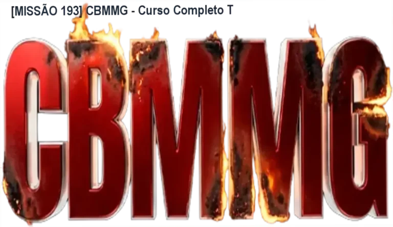 [MISSÃO 193] CBMMG – Curso Completo T