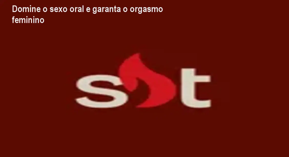 Domine o sexo oral e garanta o orgasmo feminino 1 https://ondeaprender.com.br/aprender/muito-alem-da-chupada-como-funciona/ Domine o sexo oral e garanta o orgasmo feminino