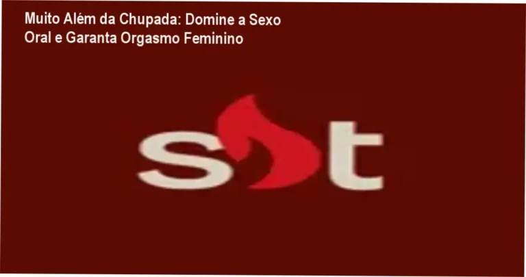 Curso Muito Além da Chupada mostrando técnicas de sexo oral e mapa do clitóris