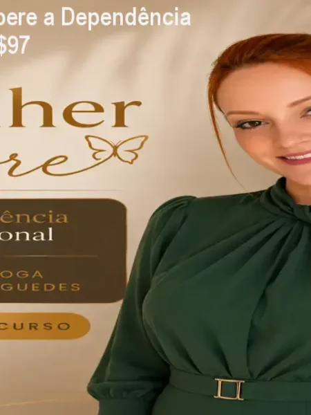 Mulher Livre: Supere a Dependência Emocional por R$97