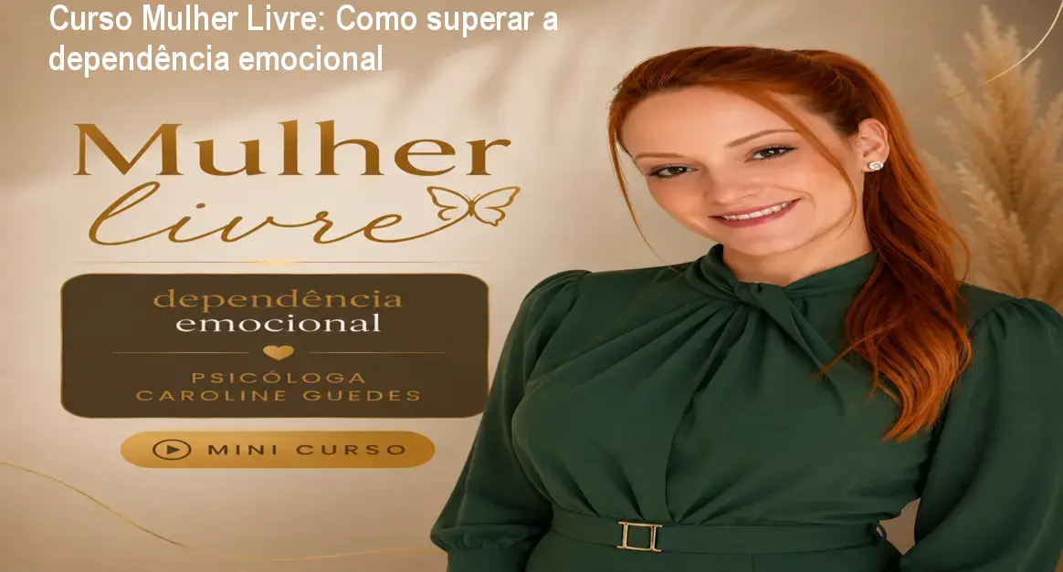Curso Mulher Livre: Como superar a dependência emocional 1 https://ondeaprender.com.br/aprender/mulher-livre-dependencia-emocional-mini-curso/ Curso Mulher Livre: Como superar a dependência emocional