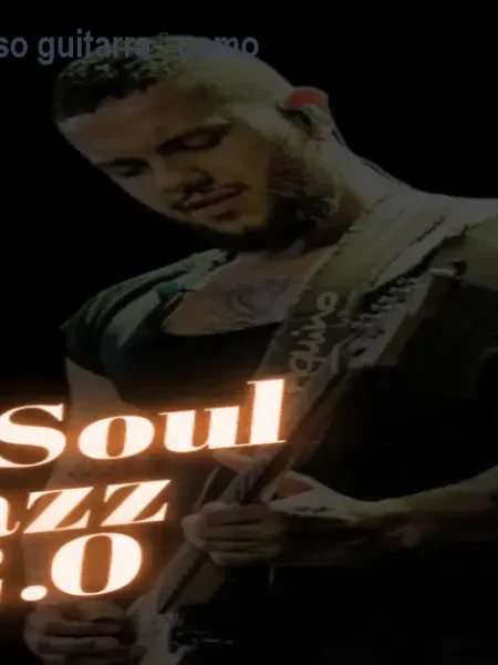 Neo Soul Jazz 2.0 curso guitarra – como comprar original