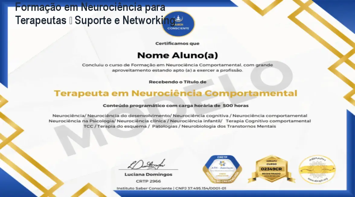 Formação em Neurociência para Terapeutas – Suporte e Networking 1 https://ondeaprender.com.br/aprender/neurociencia-comportamental-terapeutas-saber-consciente-duvida/ Formação em Neurociência para Terapeutas – Suporte e Networking