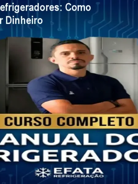 Curso Manual de Refrigeradores: Como Consertar e Ganhar Dinheiro