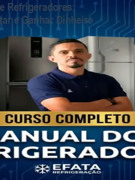 Curso Completo de Refrigeradores: Aprenda a Consertar e Ganhar Dinheiro
