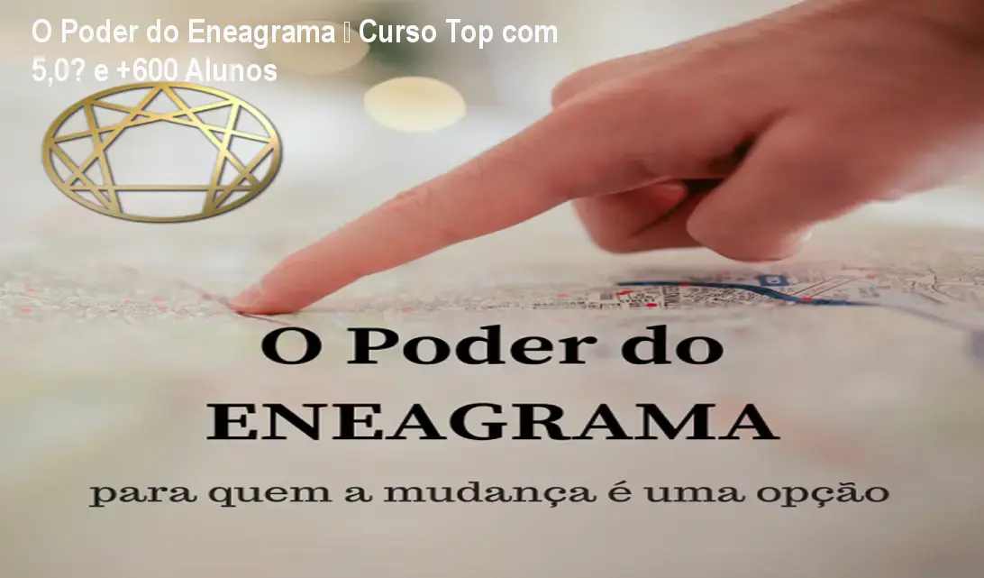 O Poder do Eneagrama – Curso Top com 5,0★ e +600 Alunos 1 https://ondeaprender.com.br/aprender/o-poder-do-eneagrama-dalton-cortucci-reviews/ O Poder do Eneagrama – Curso Top com 5,0★ e +600 Alunos