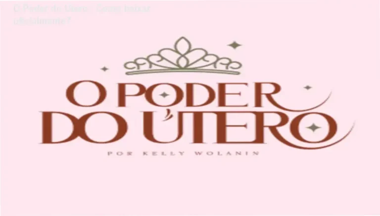 O Poder do Útero – Como baixar oficialmente? 3 https://ondeaprender.com.br/monografis-orientador-tcc-download-gratis-2/ Capa do curso O Poder do Útero mostrando acesso oficial ao conteúdo digital