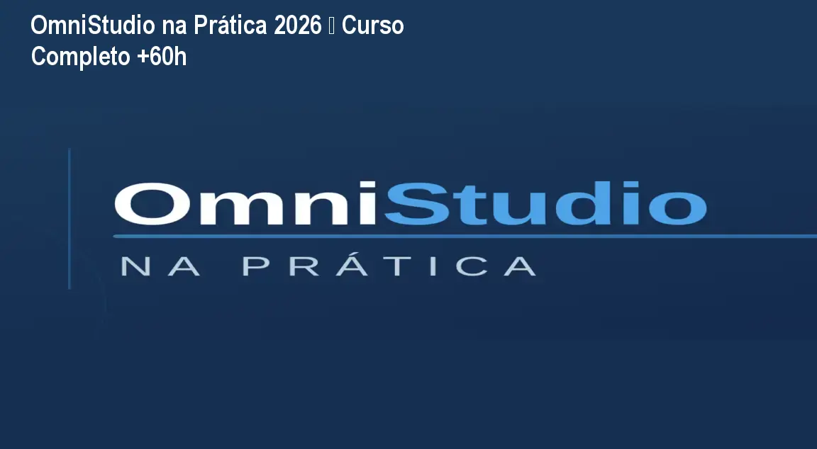 OmniStudio na Prática 2026 – Curso Completo +60h 1 https://ondeaprender.com.br/aprender/omnistudio-na-pratica-2026-duvida-cauda-longa/ OmniStudio na Prática 2026 – Curso Completo +60h