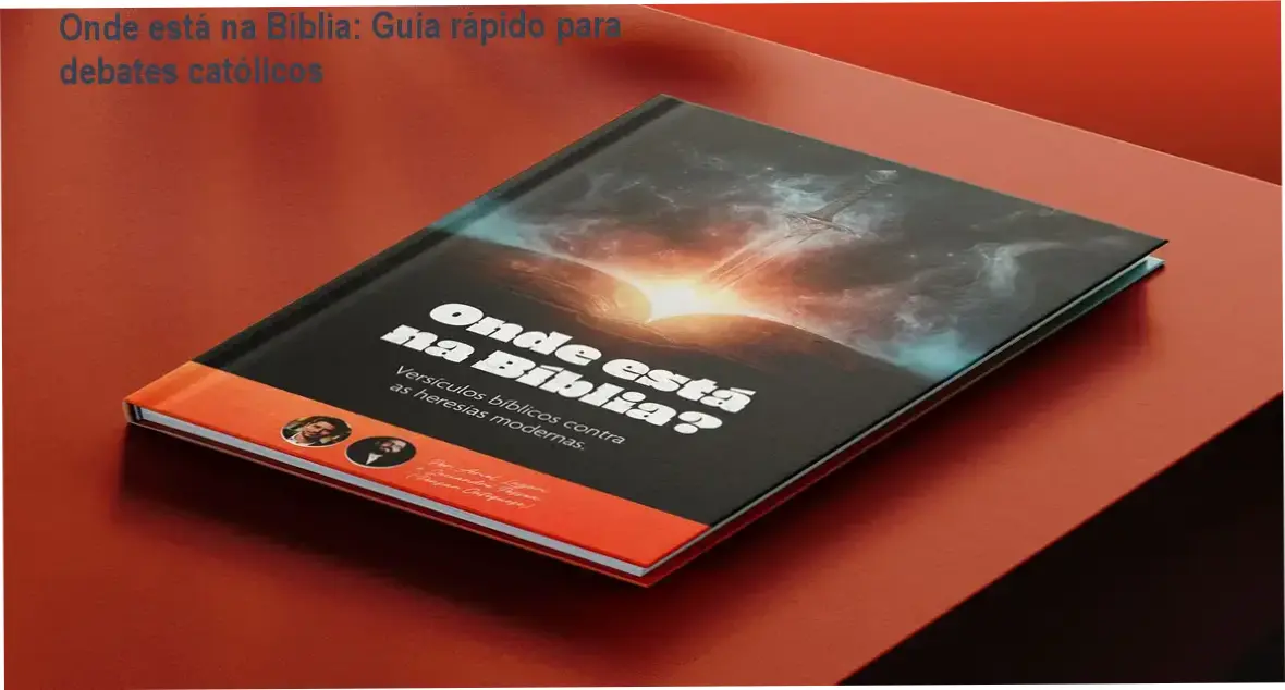 Capa do eBook Onde está na Bíblia com versículos para debates católicos
