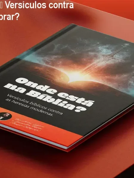 Onde está na Bíblia – Versículos contra heresias: onde comprar?