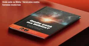 Capa do eBook Onde está na Bíblia – Versículos bíblicos contra as heresias modernas