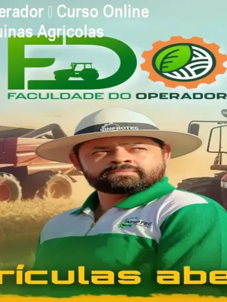Faculdade do Operador – Curso Online para Operar Máquinas Agrícolas