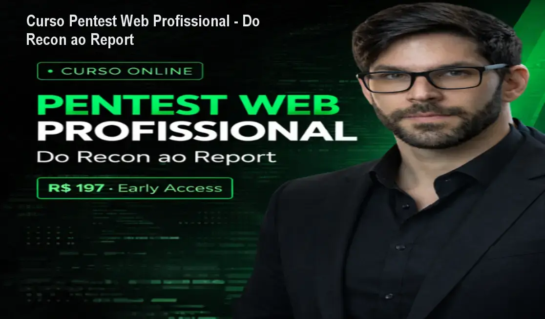 Curso Pentest Web Profissional - Do Recon ao Report 1 https://ondeaprender.com.br/aprender/curso-pentest-web-profissional-do-recon-ao-report-acesso-imediato/ Curso Pentest Web Profissional - Do Recon ao Report