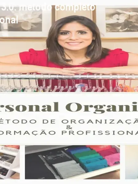 Personal Organizer 3.0: método completo + formação profissional