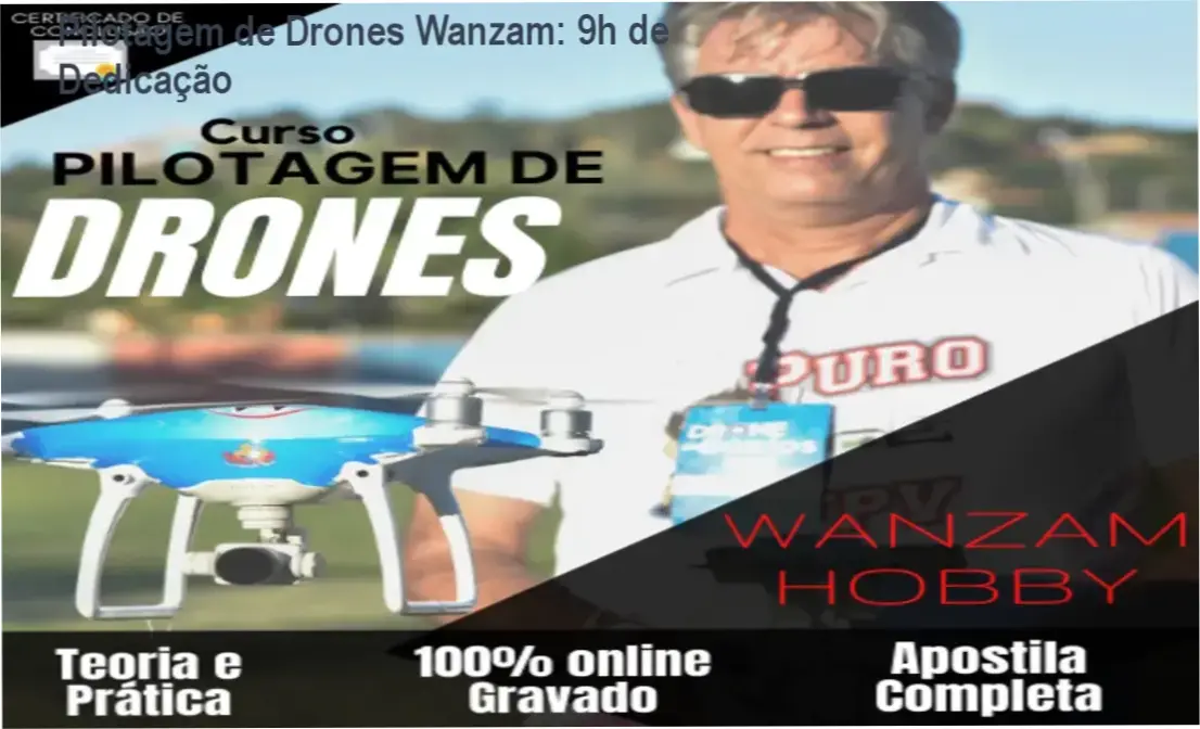 Curso Pilotagem de Drones com Wanzam Hobby – cronograma e carga horária de 9 horas