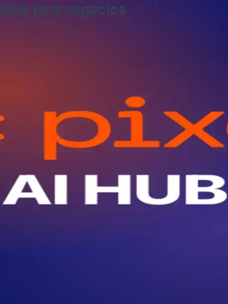 Pixel AI HUB: IA prática para negócios em assinatura