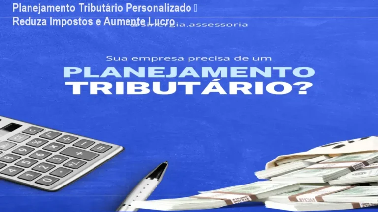 Planejamento tributário personalizado aplicado na empresa para reduzir impostos e aumentar lucro