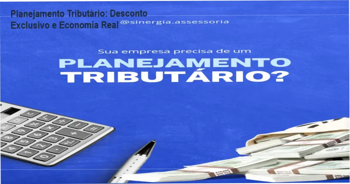Planejamento Tributário Personalizado Sinergia Consultoria – confiança e credibilidade