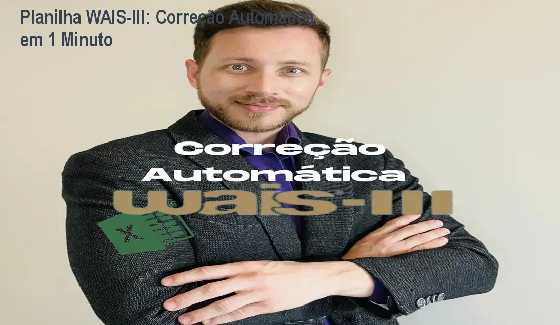 Planilha WAIS-III: Correção Automática em 1 Minuto 1 https://ondeaprender.com.br/aprender/planilha-correca-automatic-wais-iii-promo/ Planilha WAIS-III: Correção Automática em 1 Minuto