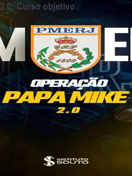 Operação Papa Mike 2.0: Curso objetivo para PMERJ 2026