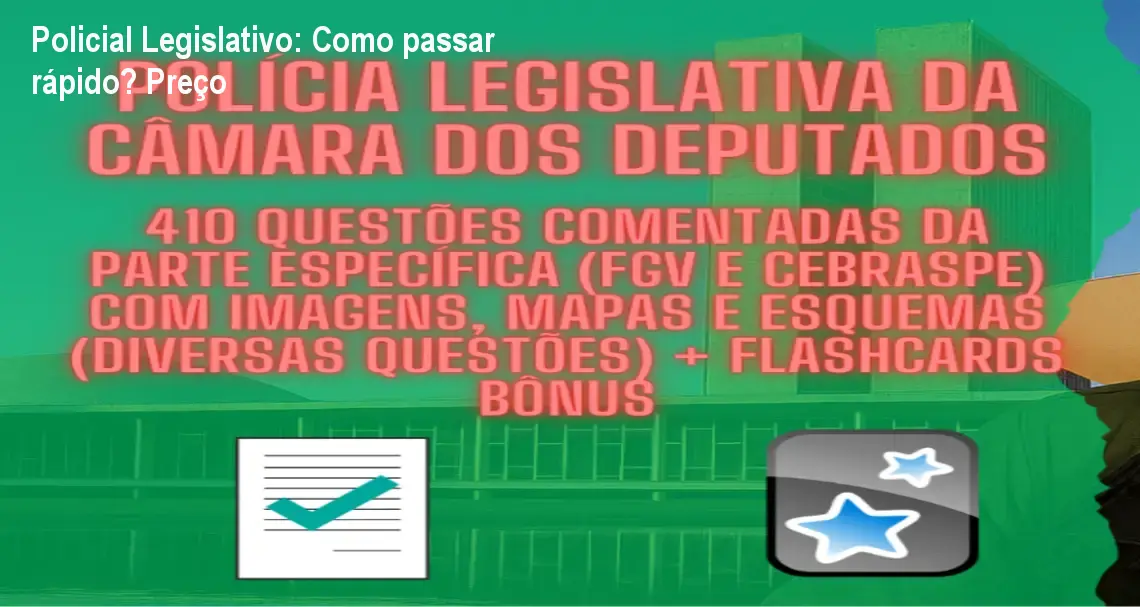 Imagem ilustrando questões comentadas e flashcards para preparação de Policial Legislativo da Câmara dos Deputados