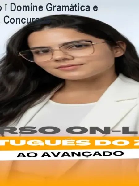 Português do Zero – Domine Gramática e Interpretação para Concursos