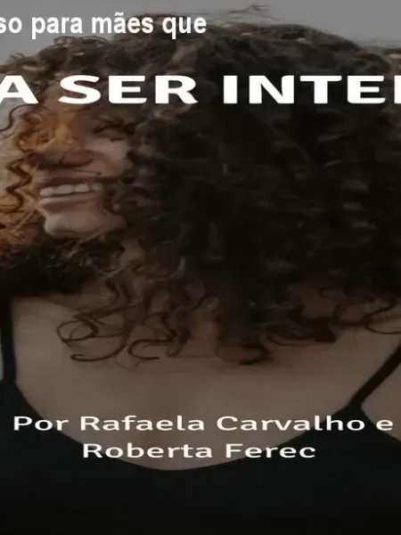 Pra Ser Inteira – Curso para mães que buscam identidade