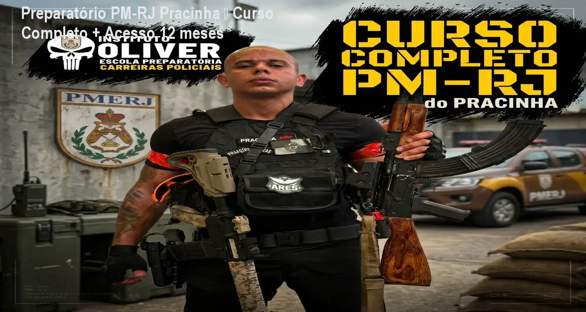 Preparatório PM-RJ Pracinha – Curso Completo + Acesso 12 meses 1 https://ondeaprender.com.br/aprender/instituto-oliver-preco/ Preparatório PM-RJ Pracinha – Curso Completo + Acesso 12 meses