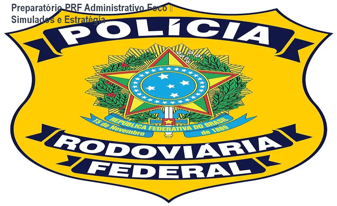 Preparatório PRF Administrativo Foco – Simulados e Estratégia 1 https://ondeaprender.com.br/aprender/preparatorio-prf-administrativo-foco-vale-a-pena-3/ Preparatório PRF Administrativo Foco – Simulados e Estratégia
