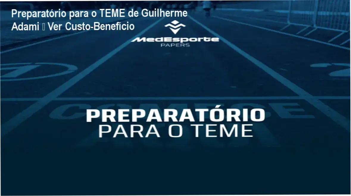 Preparatório para o TEME de Guilherme Adami – Ver Custo‑Benefício 1 https://ondeaprender.com.br/preparatorio-para-o-teme-guilherme-adami/ Preparatório para o TEME de Guilherme Adami – método intensivo com aulas objetivas e questões comentadas